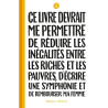 Ce livre devrait me permettre de réduire les inégalités entre les riches et les pauvres...T03