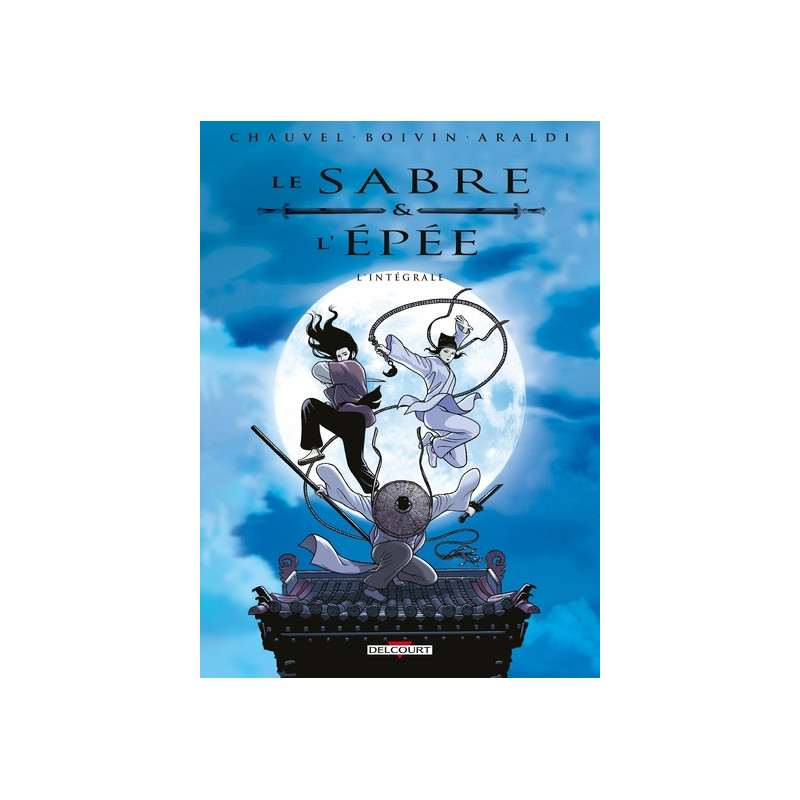 Le Sabre et l'Épée - Intégrale T01 à T04