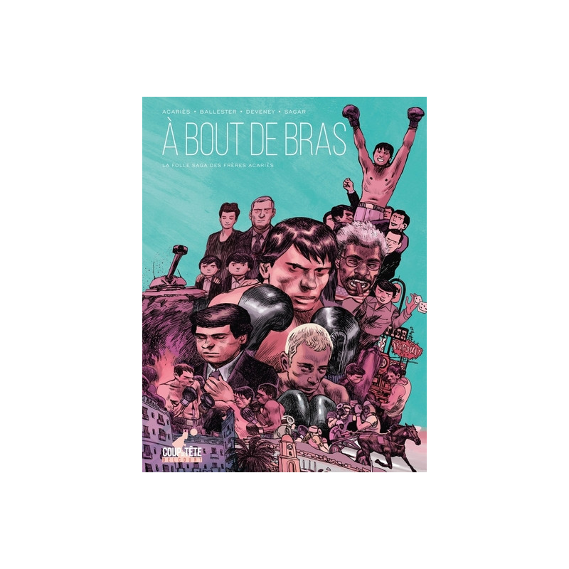 À bout de bras - La folle saga Acaries