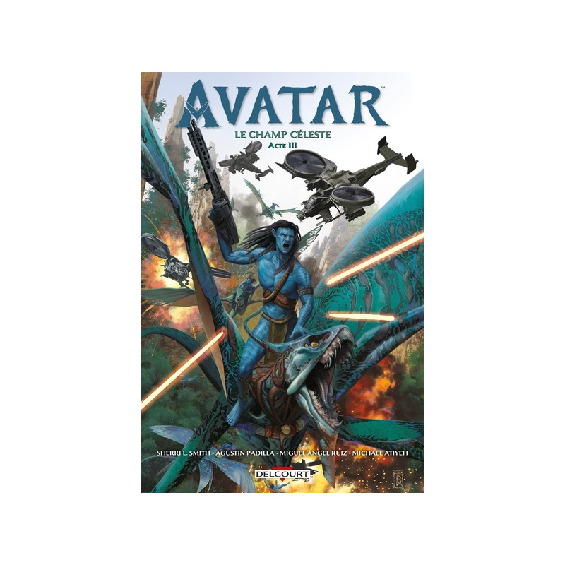 Avatar - Tome 03 Le champ céleste