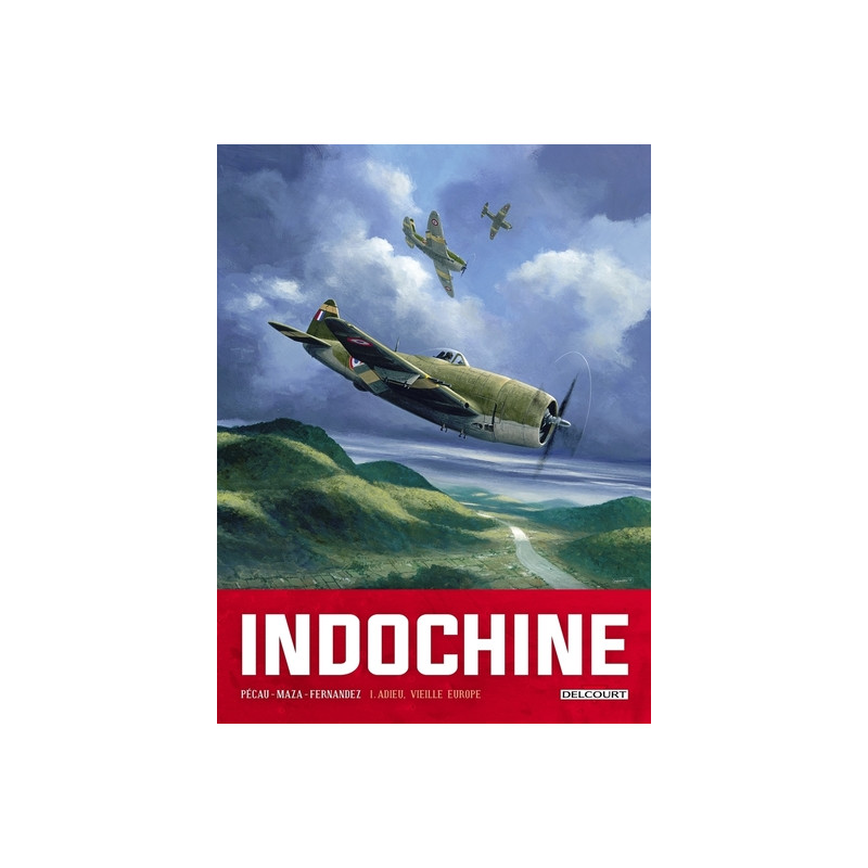 Indochine T01 - Adieu, vieille Europe