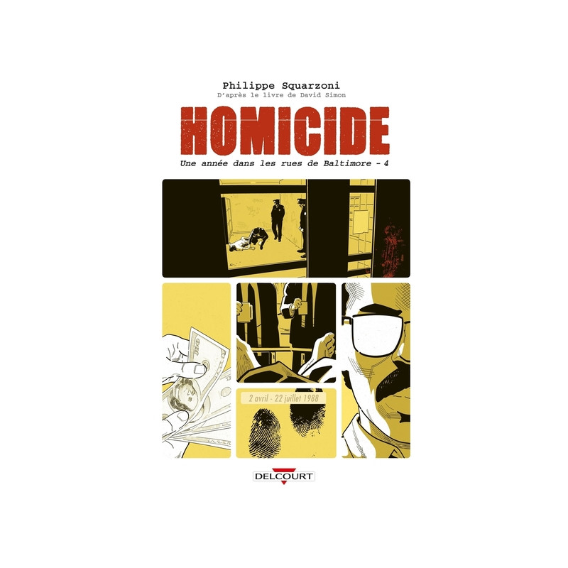 Homicide, une année dans les rues de Baltimore T04