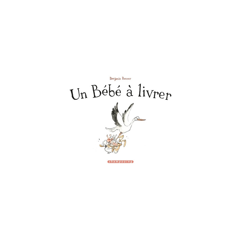 Un bébé à livrer