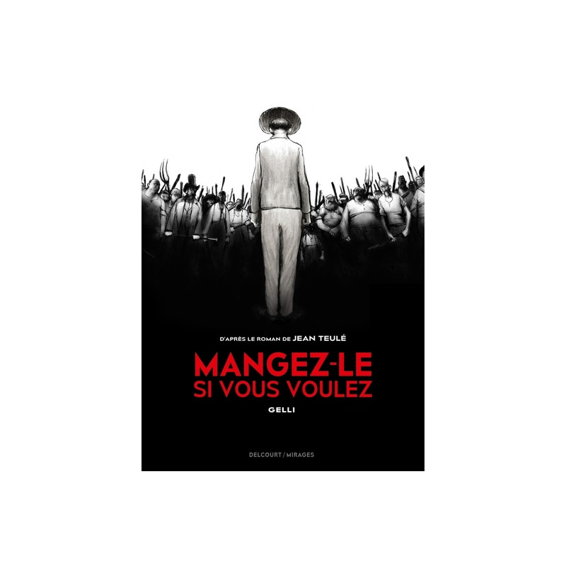 Mangez-le si vous voulez