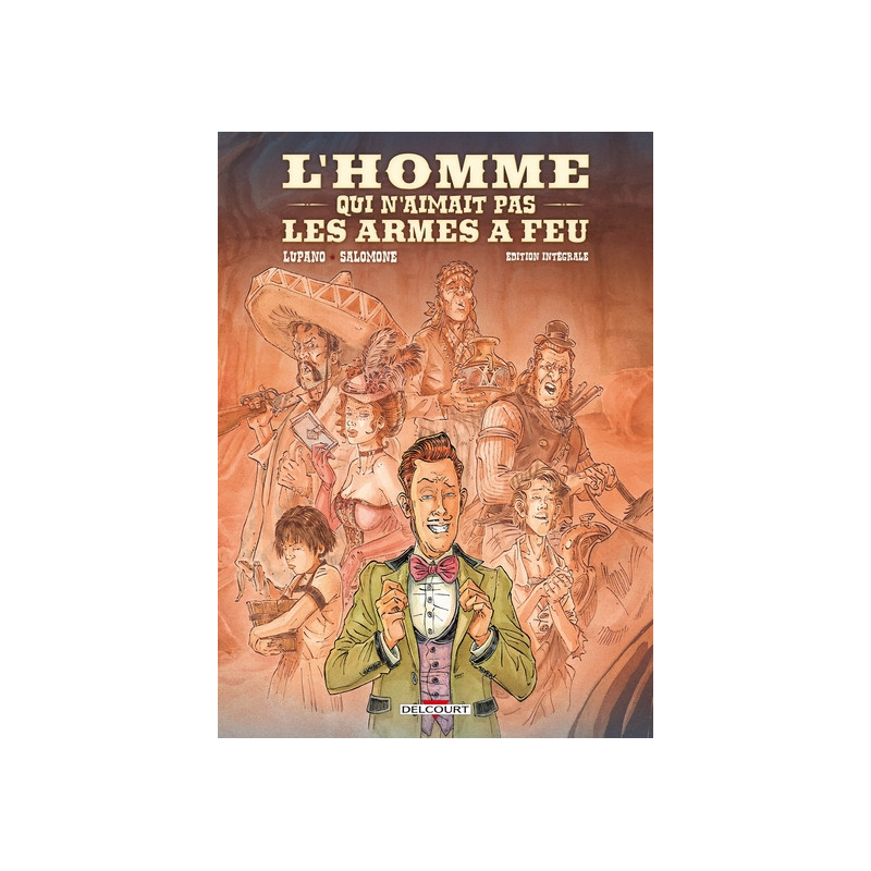 L'Homme qui n'aimait pas les armes à feu - Intégrale