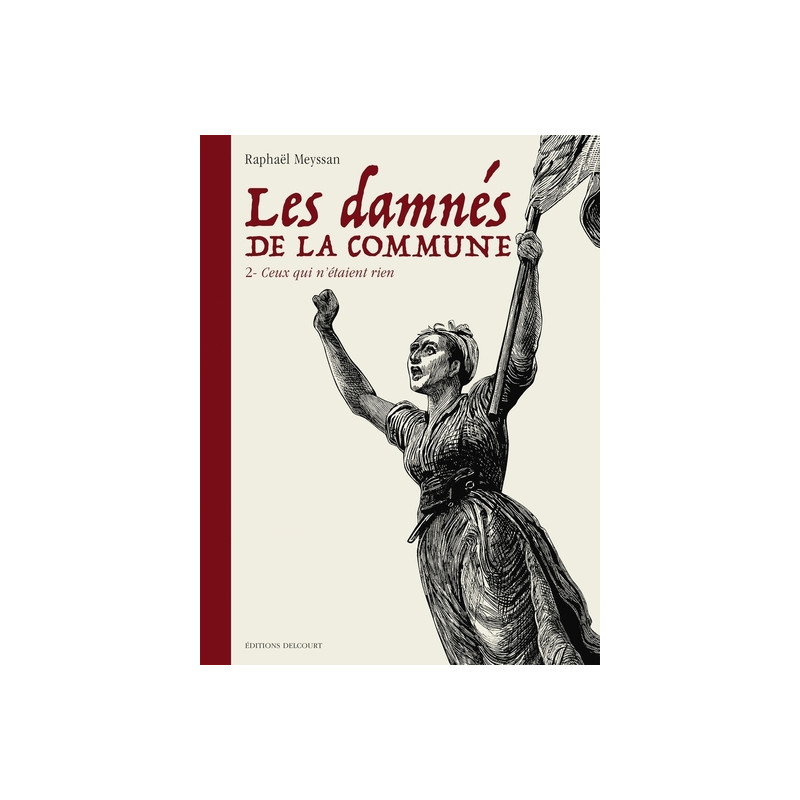 Les Damnés de la Commune T02 - Ceux qui n'étaient rien