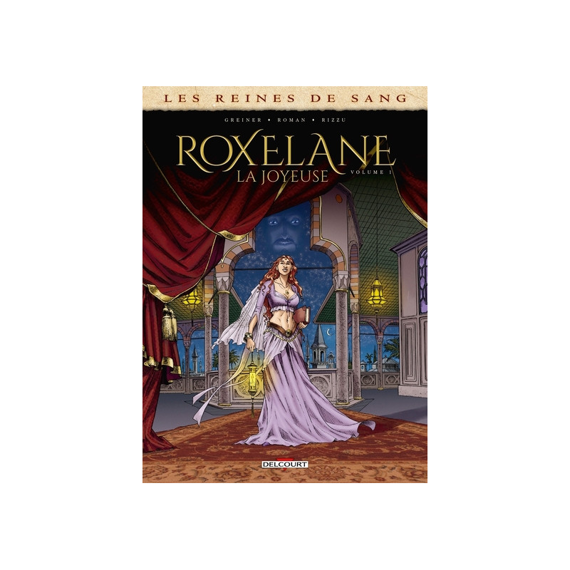 Les Reines de sang - Roxelane, La Joyeuse T01