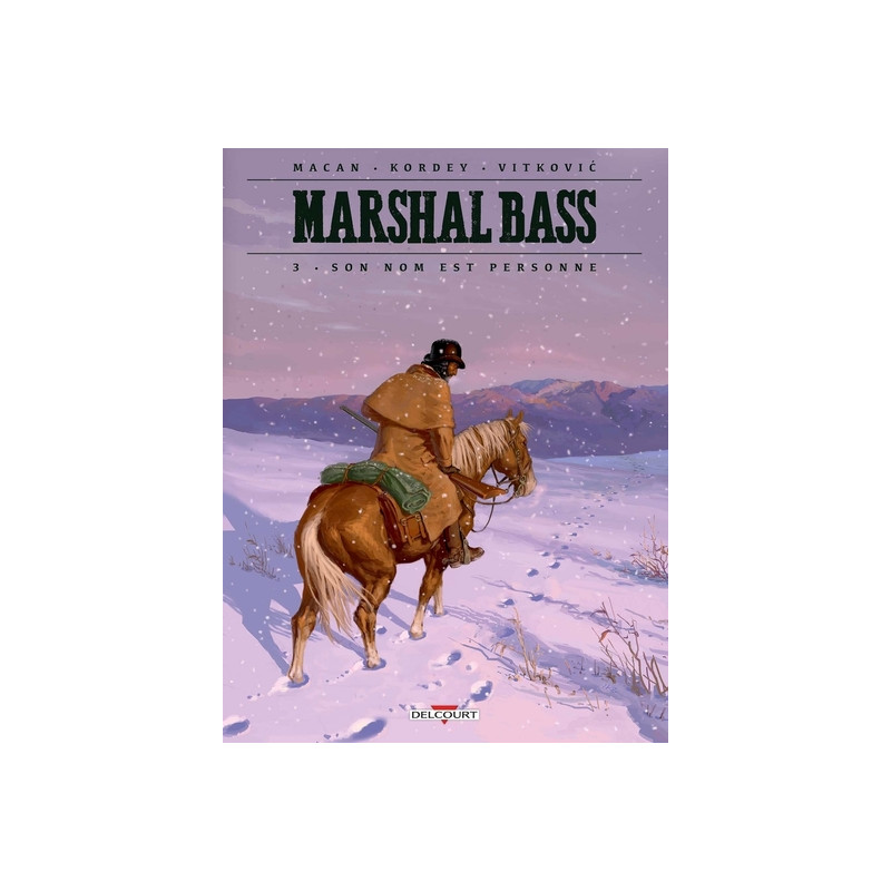 Marshal Bass T03 Son nom est Personne