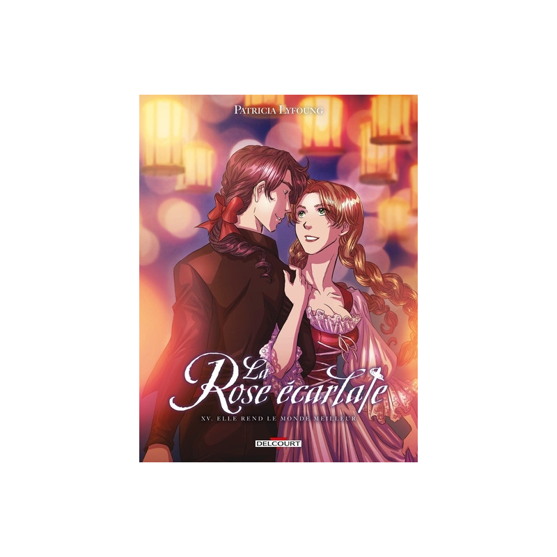 La Rose écarlate - Tome 15 Elle rend le monde meilleur