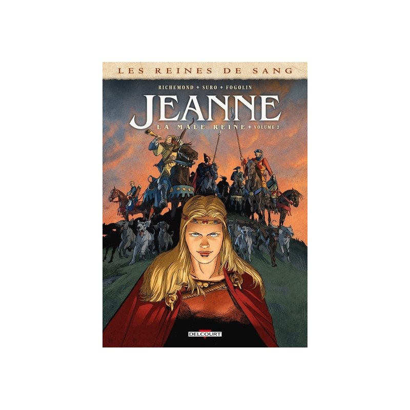 Les Reines de sang - Jeanne, la Mâle Reine T02