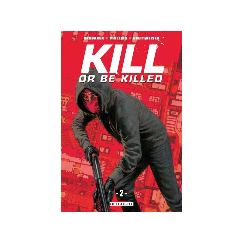 Kill or be killed T02
