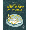 Les défis de l'intelligence artificielle - Un reporter dans les labos de recherche