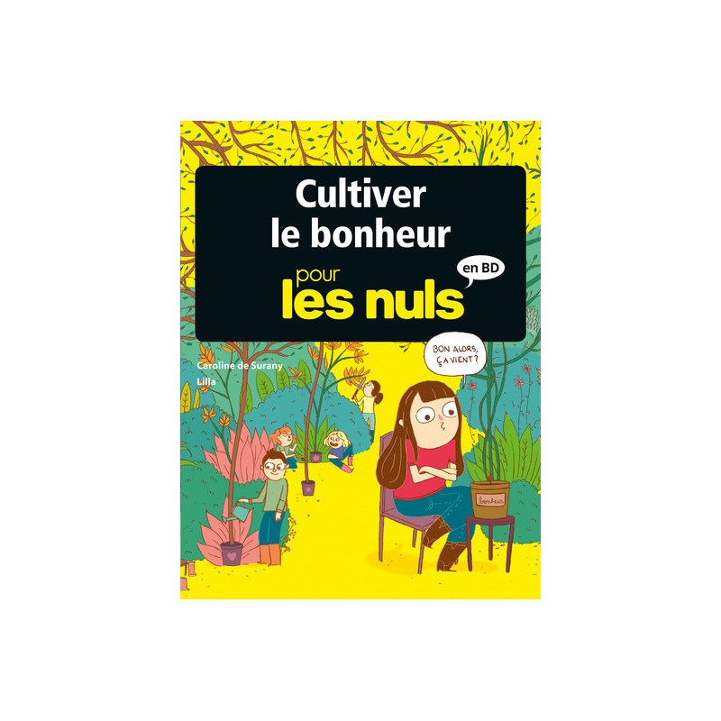 Cultiver le bonheur pour les Nuls en BD