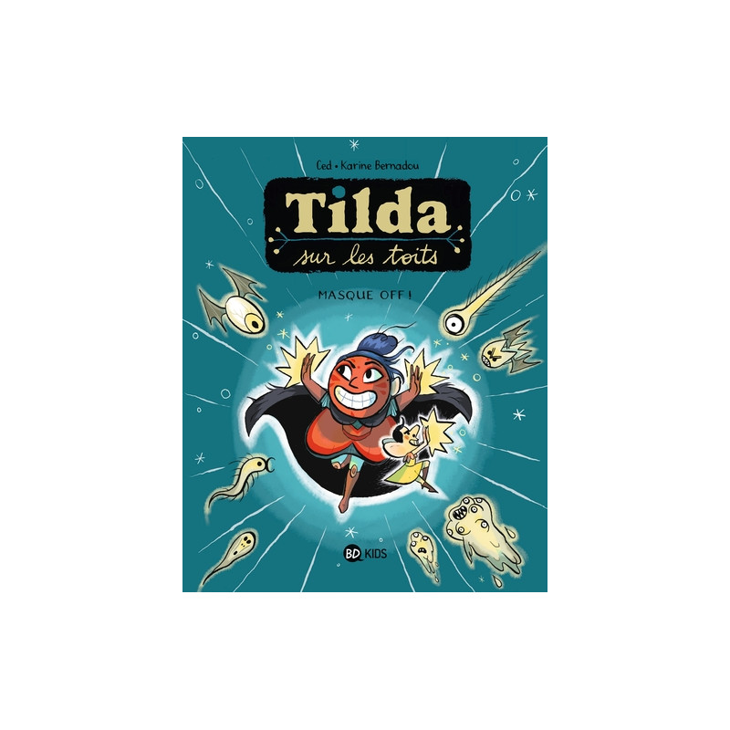 Tilda sur les toits, Tome 05