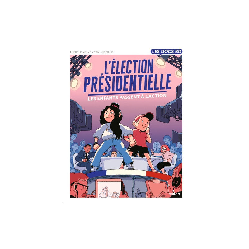 L'élection présidentielle - Les enfants passent à l'action !
