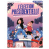 L'élection présidentielle - Les enfants passent à l'action !