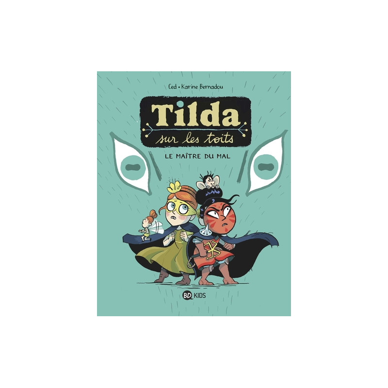 Tilda sur les toits, Tome 02