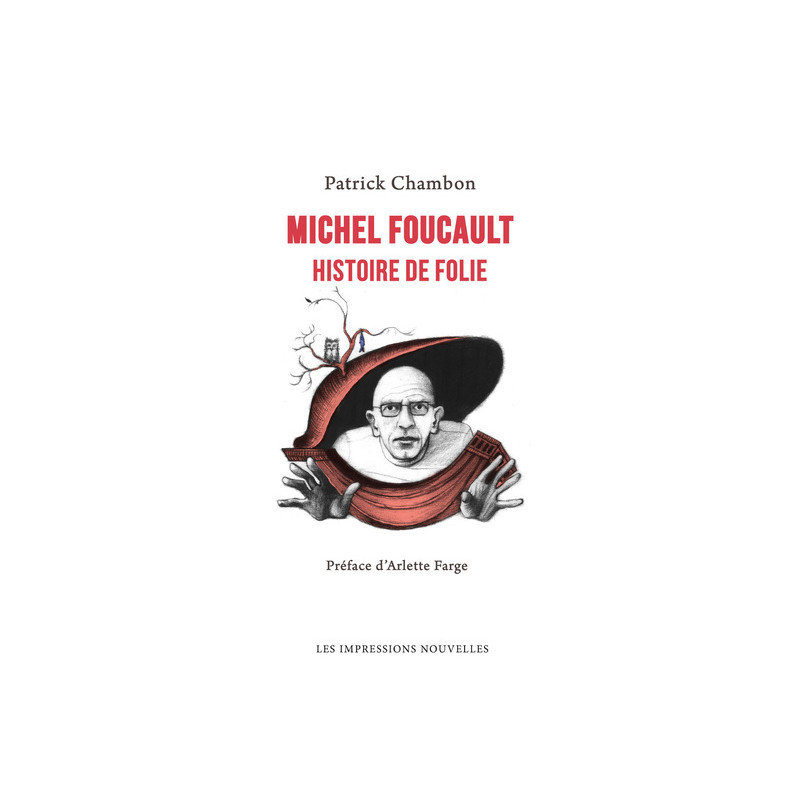 Michel Foucault - Histoire de folie