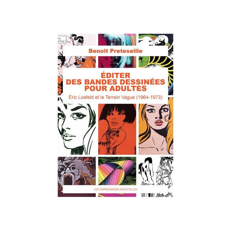 Éditer des bandes dessinées pour adultes - Éric Losfeld et l