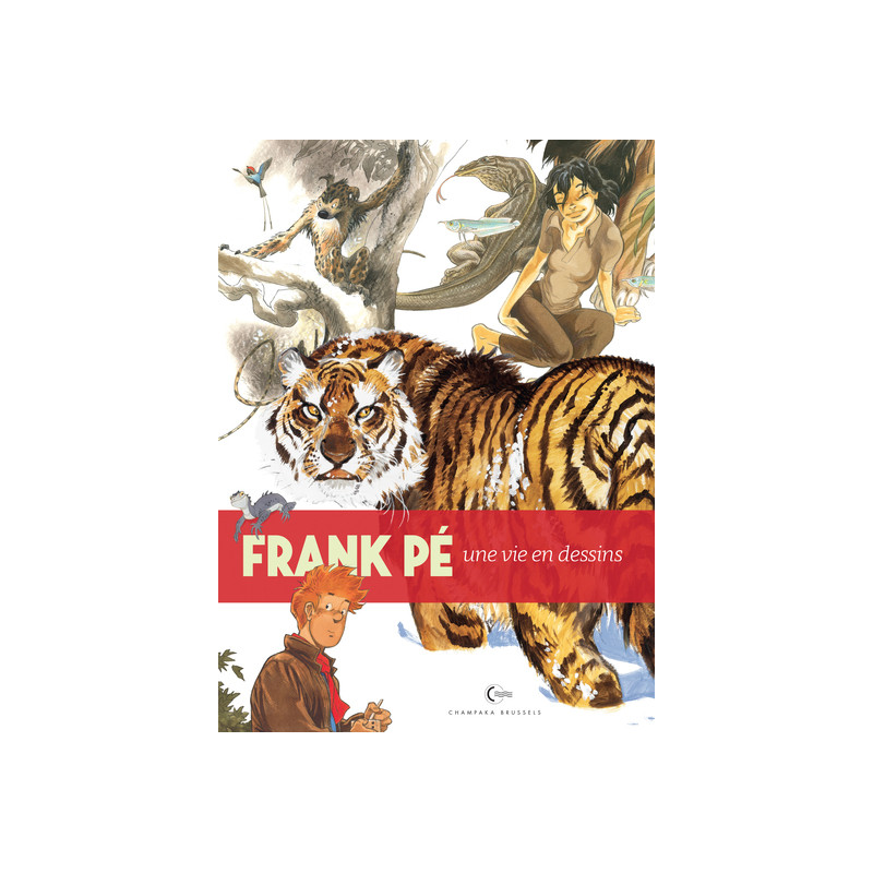 Une vie en dessins - Frank Pé
