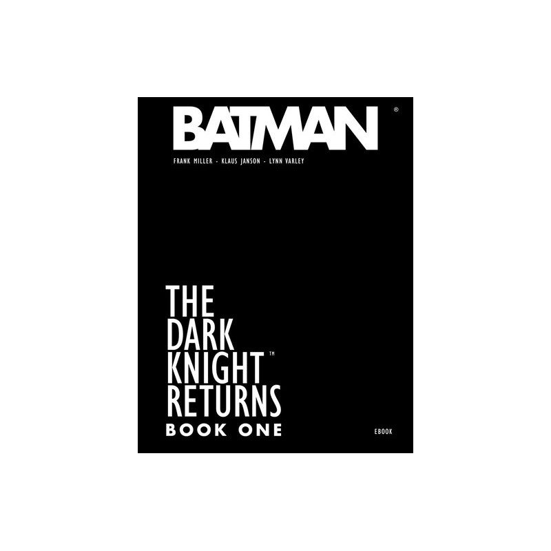 The Dark Knight returns - book one