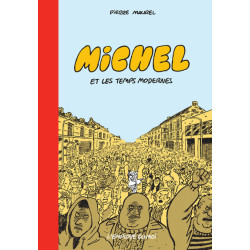 Michel, Les temps modernes