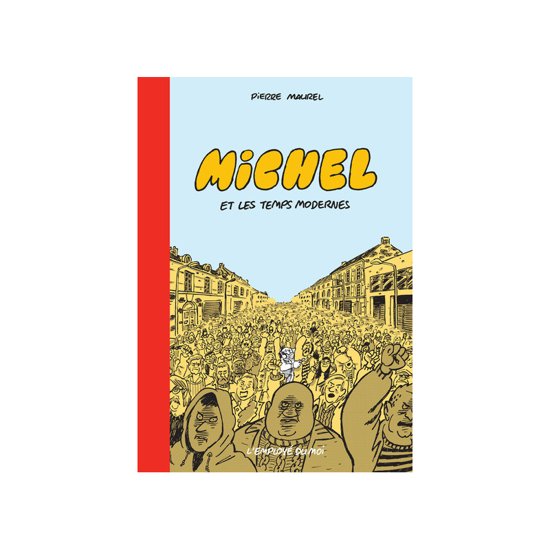 Michel, Les temps modernes