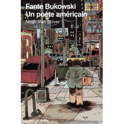 Fante Bukowski, un poète...