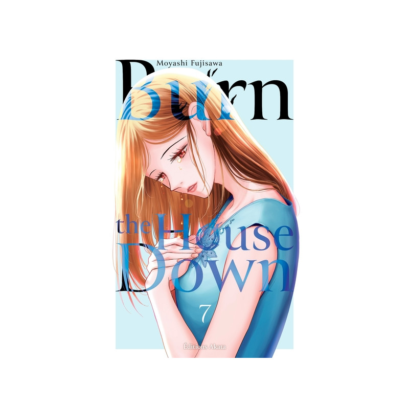 Burn the House Down - Tome 7 (VF)