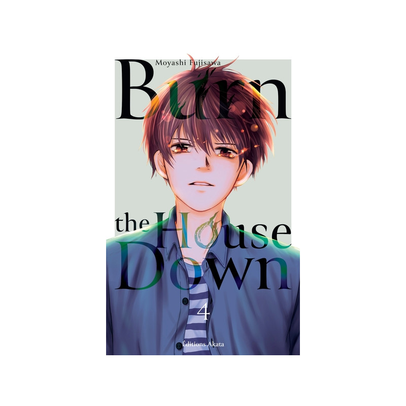 Burn the House Down - Tome 4 (VF)