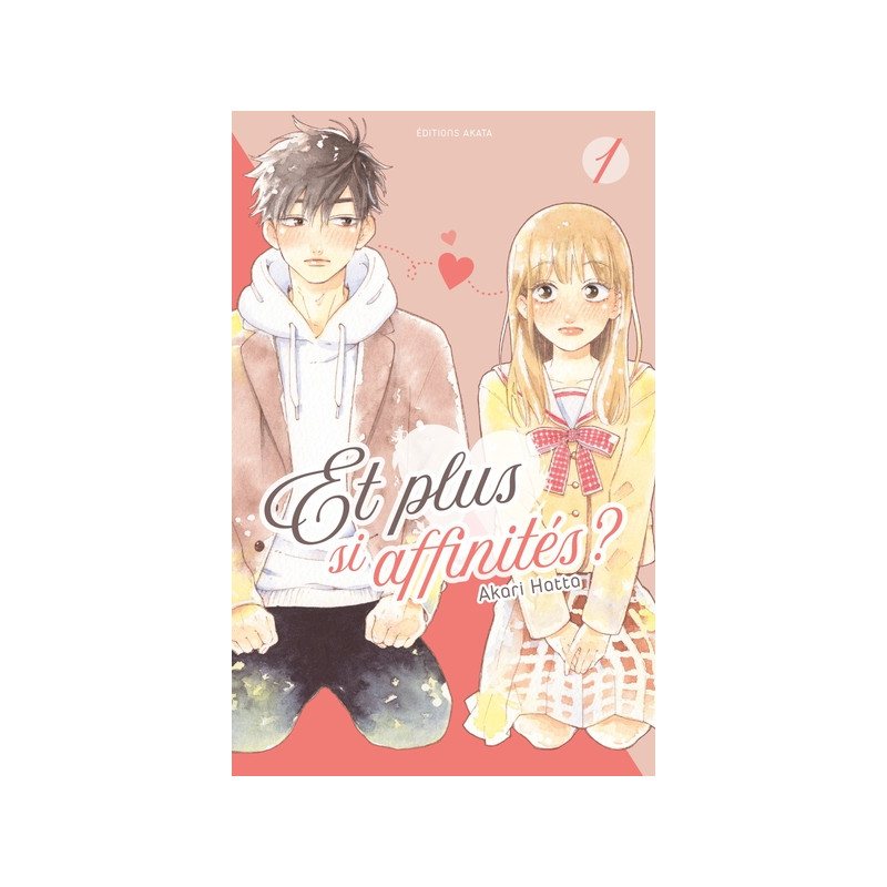 Et plus si affinités ? - Tome 1