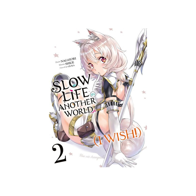 Slow Life In Another World (I Wish!) - Tome 02