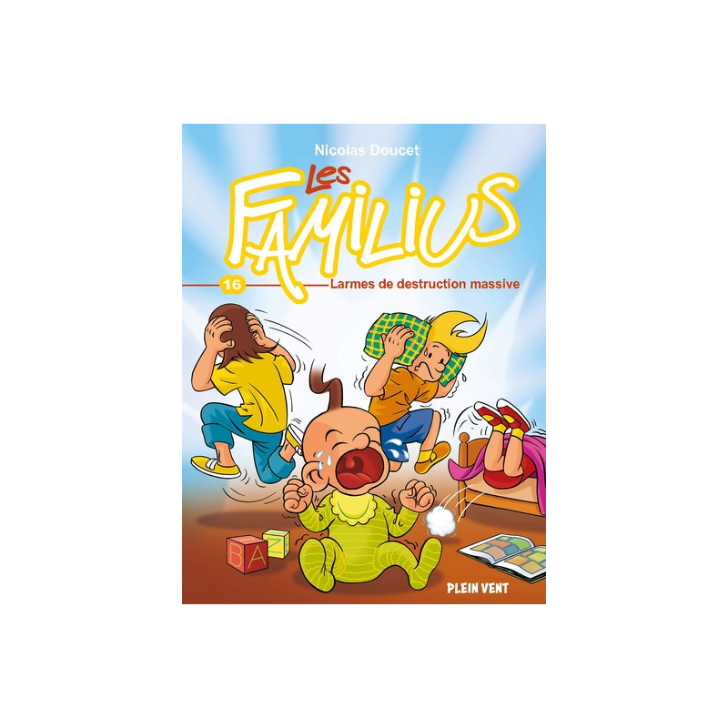 Les Familius, Larmes de destruction massive