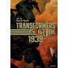 Transformers / G.I. Joe : 1939 - Recit Complet