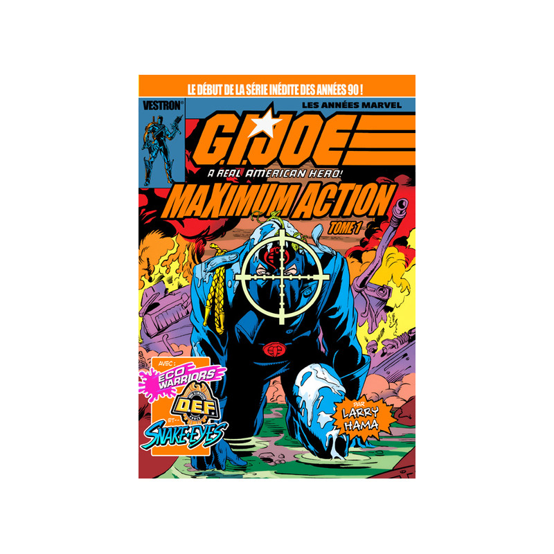 G.I. JOE a real American Hero - Tome 01 - Maximum Action - Les années Marvel
