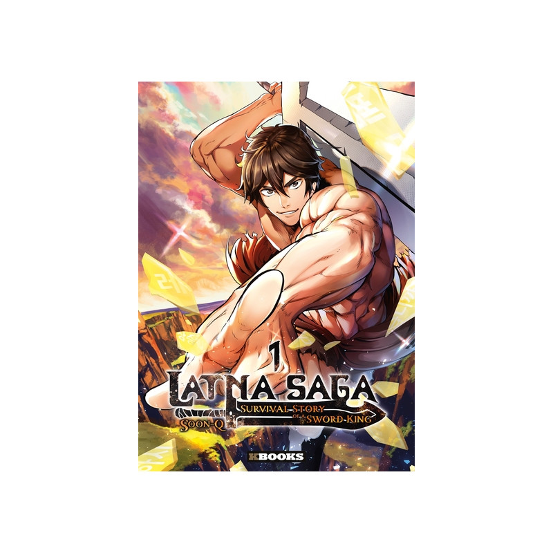 Latna Saga : Survival Story of a Sword King T01