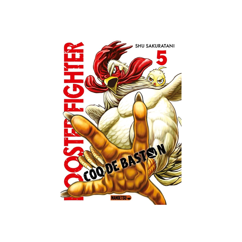 Rooster Fighter - Coq de Baston T05