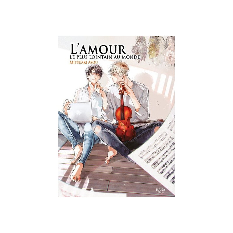 L'amour le plus lointain du monde - Tome 1