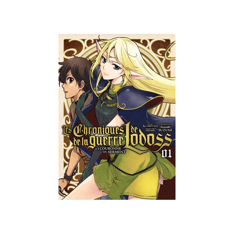Les Chroniques de la guerre de Lodoss : La Couronne du Serment - Tome 01