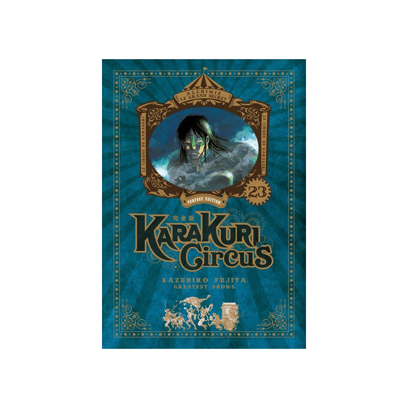Karakuri Circus - Tome 23 - Perfect Edition