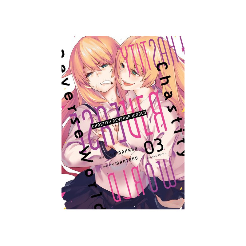 Chastity Reverse World - Tome 03