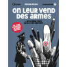 On leur vend des armes... et le pire c'est qu'ils s'en servent