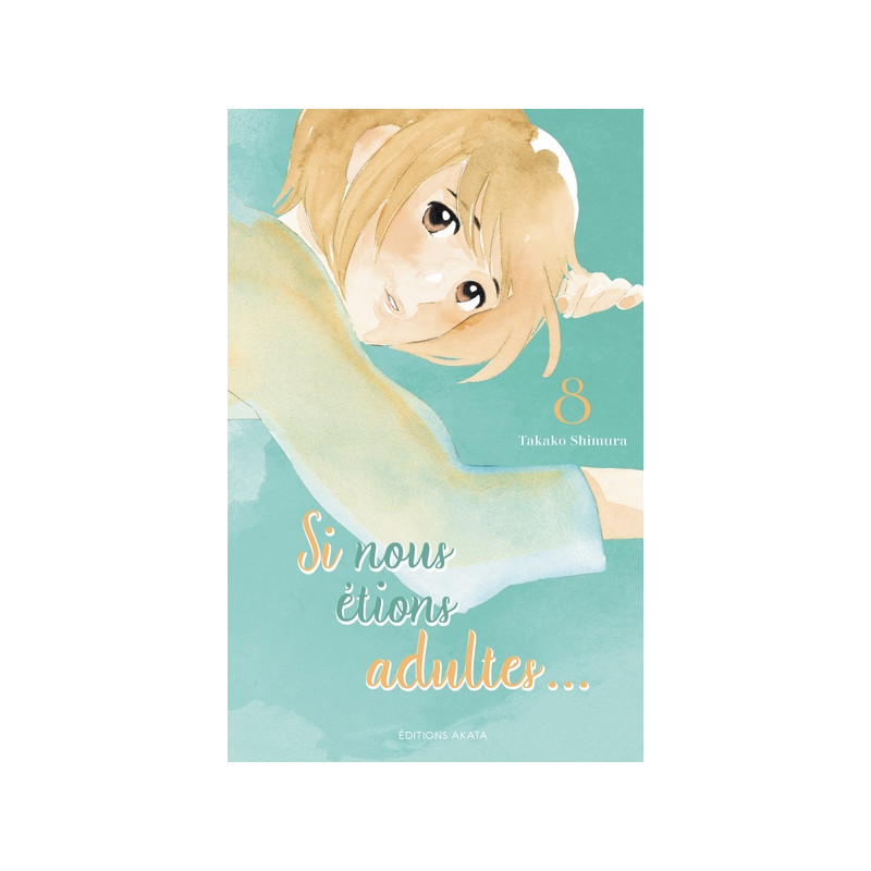 Si nous étions adultes... - Tome 8 (VF)