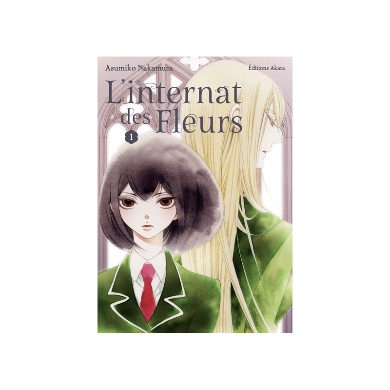 L'Internat des fleurs - Tome 1