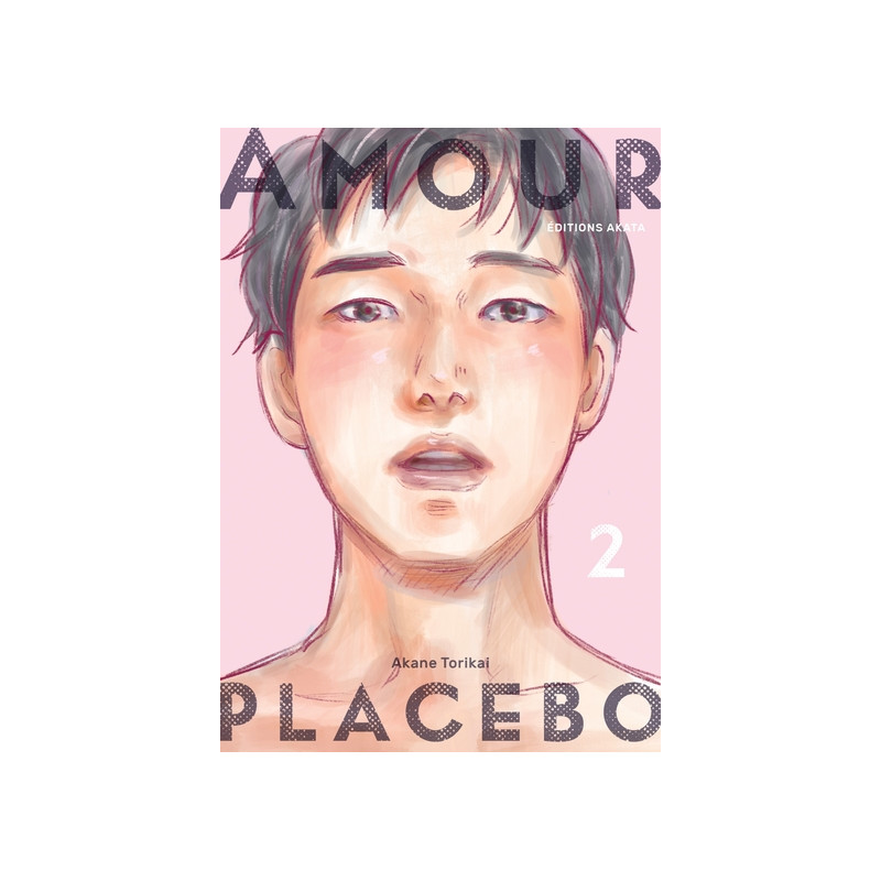 Amour Placebo - Tome 2
