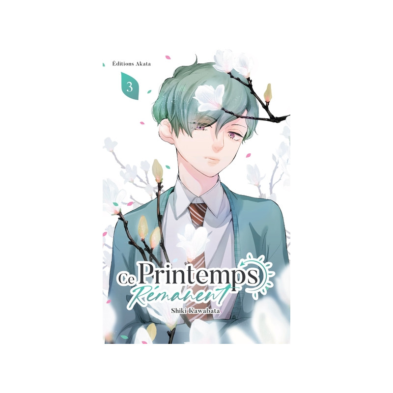 Ce printemps rémanent - Tome 3