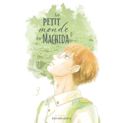 Le petit monde de Machida -...