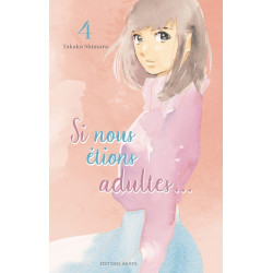 Si nous étions adultes... -...