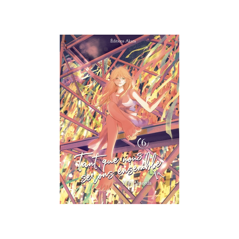 Tant que nous serons ensemble - tome 6