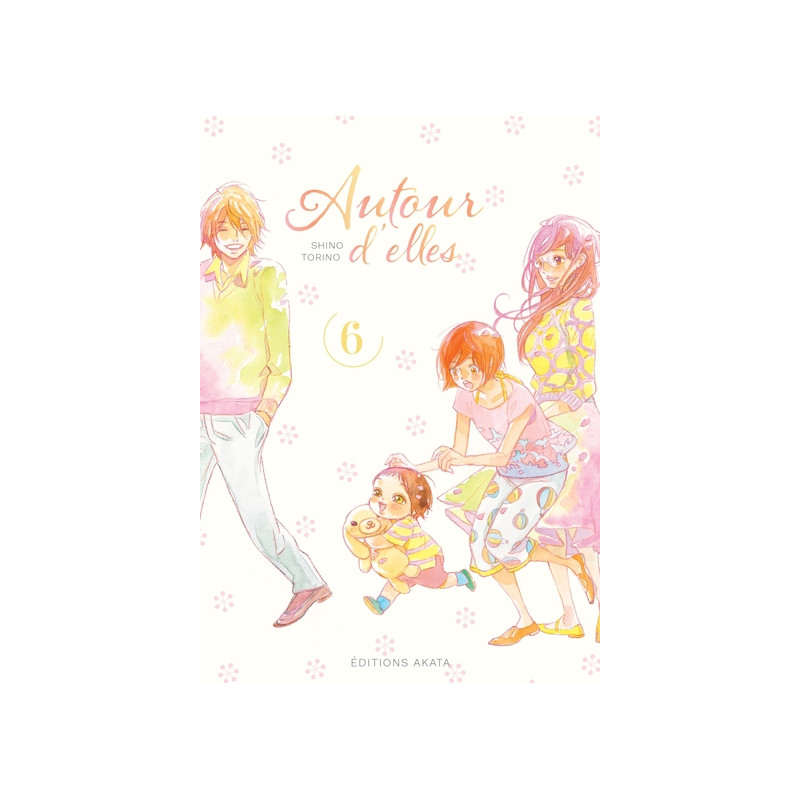 Autour d'elles - tome 6
